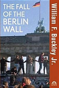 The Fall of the Berlin Wall (Hardcover)