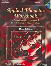 Applied Phonetics Workbook: A Systematic Approach to Phonetic Transcription (Paperback, 3)