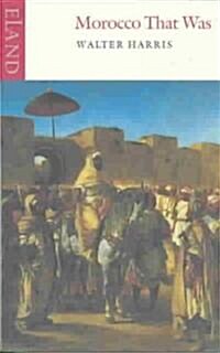Morocco That Was (Paperback)