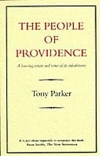 The People of Providence: A Housing Estate and Some of Its Inhabitants (Paperback, Revised)