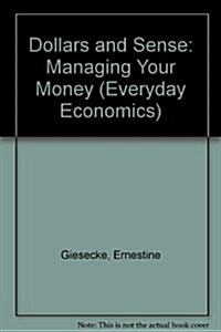 Dollars and Sense: Managing Your Money (Paperback)