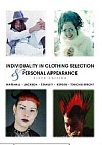 Individuality in Clothing Selection and Personal Appearance (Hardcover, 6th, Subsequent)