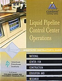 Pipeline Control Center Operations Instructors Guide, Perfect Bound (Paperback)