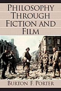Philosophy Through Fiction and Film (Paperback)