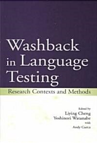 Washback in Language Testing: Research Contexts and Methods (Paperback)