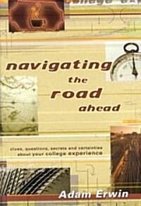 Navigating the Road Ahead (Hardcover)