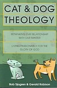 Cat & Dog Theology (Paperback)