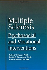 Multiple Sclerosis: Psychosocial and Vocational Interventions (Paperback)