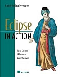 Eclipse in Action: A Guide for Java Developers (Paperback, Seventh)