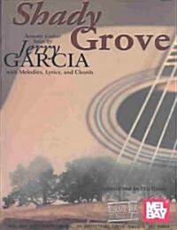 Mel Bay Presents Shady Grove (Paperback)