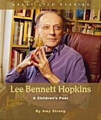 Lee Bennett Hopkins: A Childrens Poet (Library Binding)