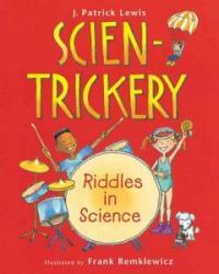 Scien-trickery : riddles in science 