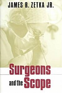 Surgeons and the Scope (Hardcover)