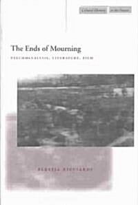The Ends of Mourning: Psychoanalysis, Literature, Film (Paperback)