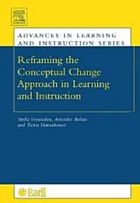 Reframing the Conceptual Change Approach in Learning and Instruction (Hardcover)