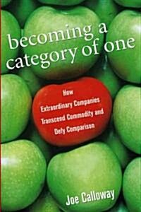 Becoming a Category of One (Hardcover)