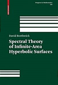 Spectral Theory of Infinite-Area Hyperbolic Surfaces (Hardcover, 1st)