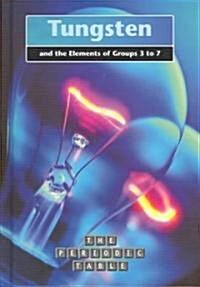 Tungsten and the Elements of Groups 3 to 7 (Library)