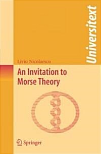 An Invitation to Morse Theory (Paperback)