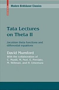 Tata Lectures on Theta II: Jacobian Theta Functions and Differential Equations (Paperback)
