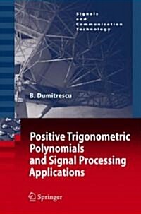 Positive Trigonometric Polynomials and Signal Processing Applications (Hardcover)