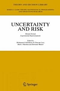 Uncertainty and Risk: Mental, Formal, Experimental Representations (Hardcover, 2007)