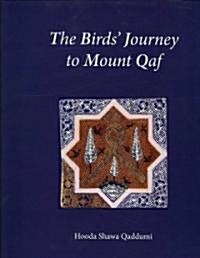 The Birds Journey to Mount Qaf (Hardcover)