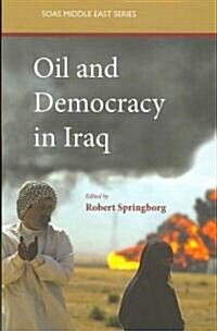 Oil and Democracy in Iraq (Paperback)