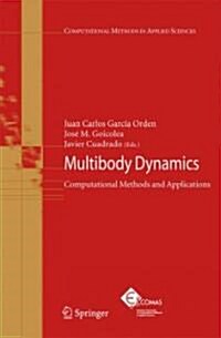 Multibody Dynamics: Computational Methods and Applications (Hardcover, 2007)