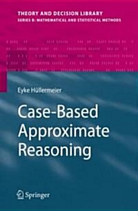 Case-Based Approximate Reasoning (Hardcover)