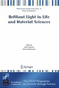 Brilliant Light in Life and Material Sciences (Hardcover, 2007)