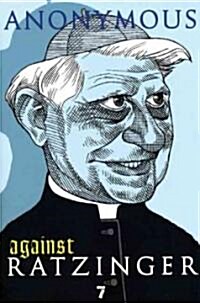 Against Ratzinger (Paperback)