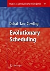 Evolutionary Scheduling (Hardcover)