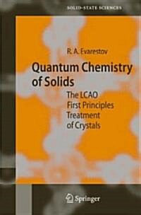 Quantum Chemistry of Solids: The Lcao First Principles Treatment of Crystals (Hardcover)