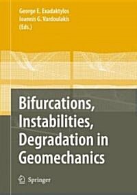 Bifurcations, Instabilities, Degradation in Geomechanics (Hardcover)