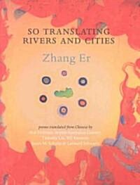 So Translating Rivers and Cities (Paperback)