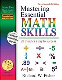 Mastering Essential Math Skills, Book Two, Middle Grades/High School: 20 Minutes a Day to Success (Paperback)