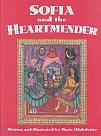 Sofia and the Heartmender (Hardcover)