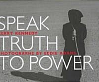 Speak Truth to Power (Hardcover)