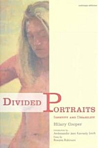 Divided Portraits: Identity and Disability (Hardcover)