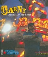 Carny: Americana on the Midway (Hardcover)