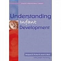 Understanding Infant Development (Paperback)
