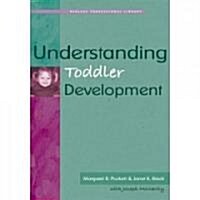 Understanding Toddler Development (Paperback)