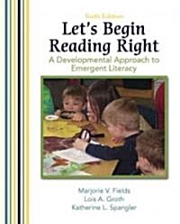 Lets Begin Reading Right: A Developmental Approach to Emergent Literacy (Paperback, 6)