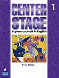 Center Stage 1 with Life Skills & Test Prep - Student Book Package (Paperback)