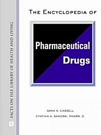 The Encyclopedia of Pharmaceutical Drugs (Hardcover, New)