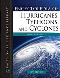 Encyclopedia of Hurricanes, Typhoons, and Cyclones (Hardcover, New)