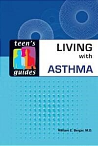 Teens Guide to Living with Asthma (Hardcover)