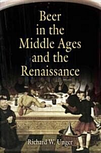 Beer in the Middle Ages and the Renaissance (Paperback)