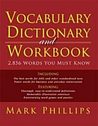 Vocabulary Dictionary and Workbook: 2,856 Words You Must Know (Paperback)
